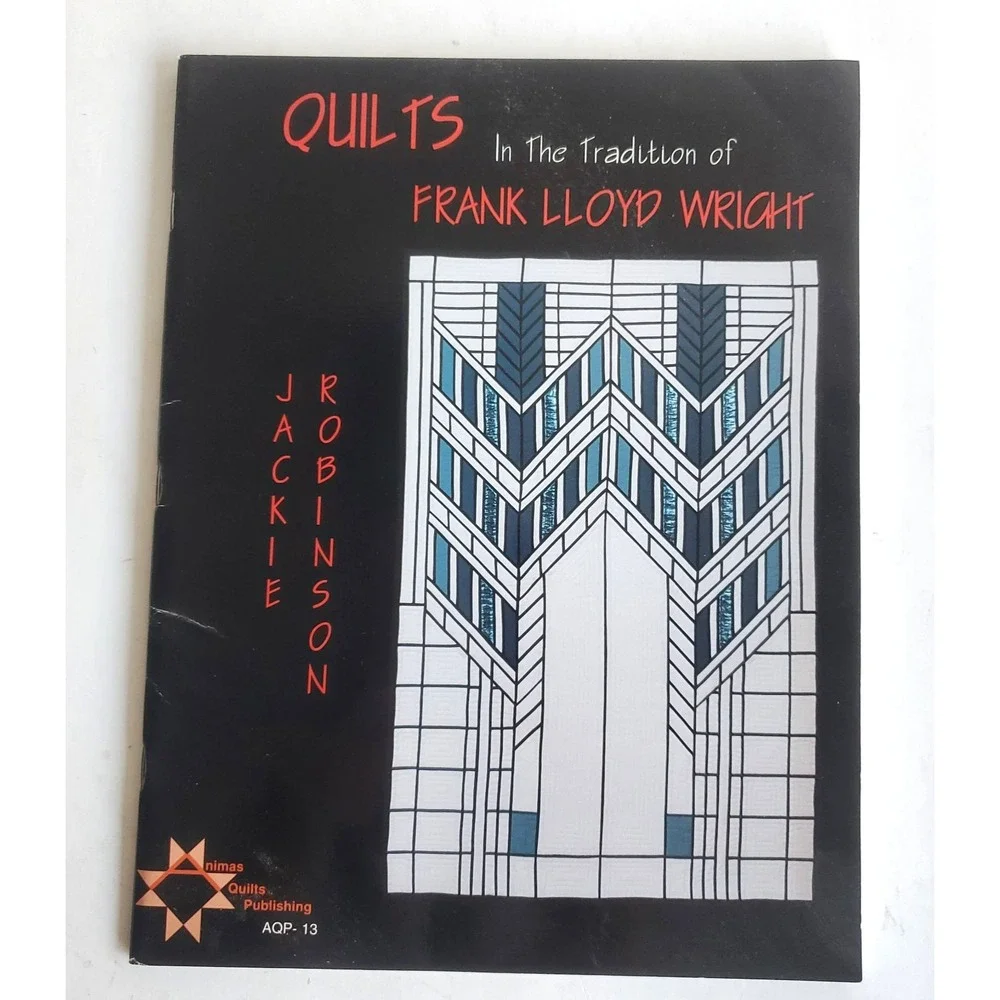 Quilts in the Tradition of Frank Lloyd Wright PB Robinson Jackie rare like new